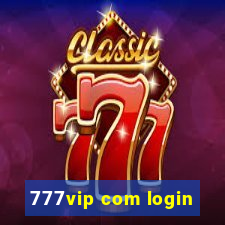 777vip com login